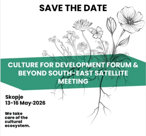 Форум „Култура за развој“ и BEYOND: Сателит за Југоисточна Европа од 13 до 16 мај во Скопје