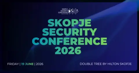 Прва меѓународна безбедносна конференција „Skopje Security Conference 2026“ во Скопје