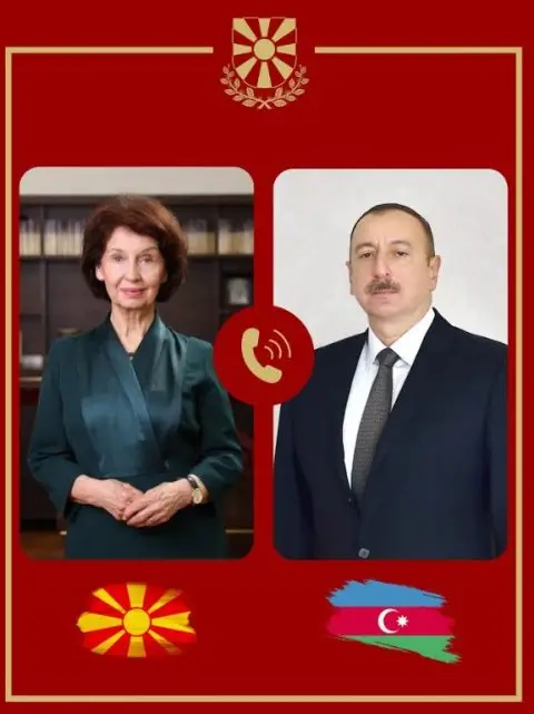 Сиљановска-Давкова оствари телефонски разговор со претседателот на Азербејџан, Илхам Алиев
